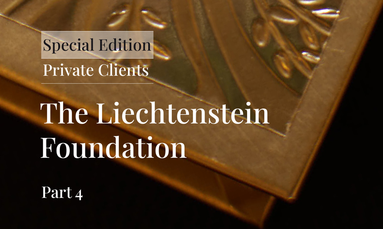 The Liechtenstein Foundation – Part 4 | Foundation and Inheritance Law